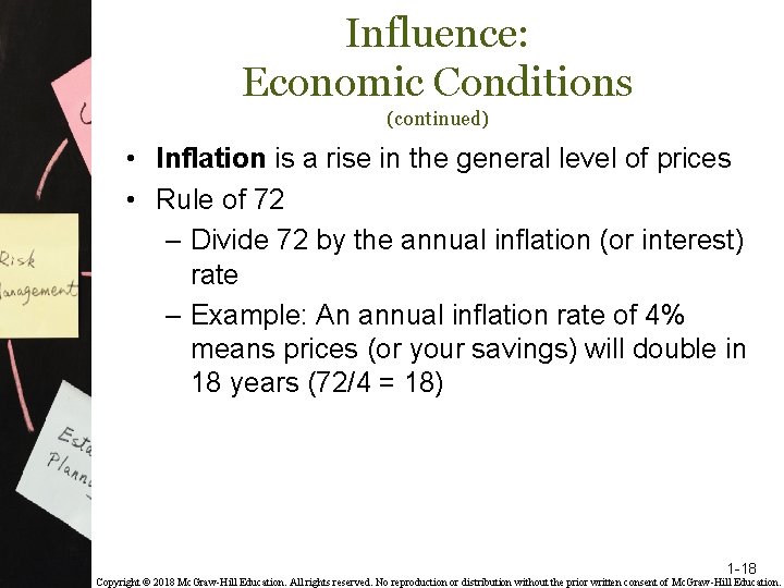Influence: Economic Conditions (continued) • Inflation is a rise in the general level of