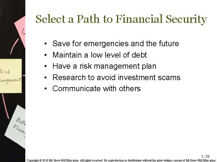 Select a Path to Financial Security • • • Save for emergencies and the