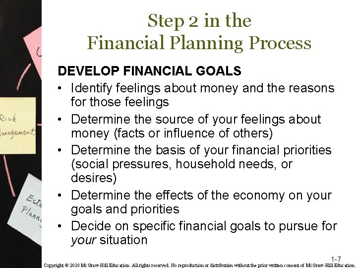 Step 2 in the Financial Planning Process DEVELOP FINANCIAL GOALS • Identify feelings about