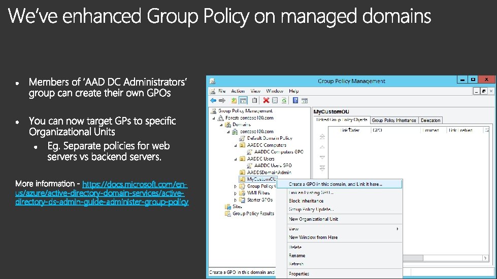 https: //docs. microsoft. com/enus/azure/active-directory-domain-services/activedirectory-ds-admin-guide-administer-group-policy 
