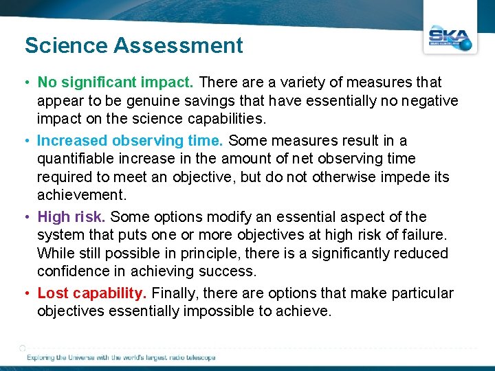 Science Assessment • No significant impact. There a variety of measures that appear to