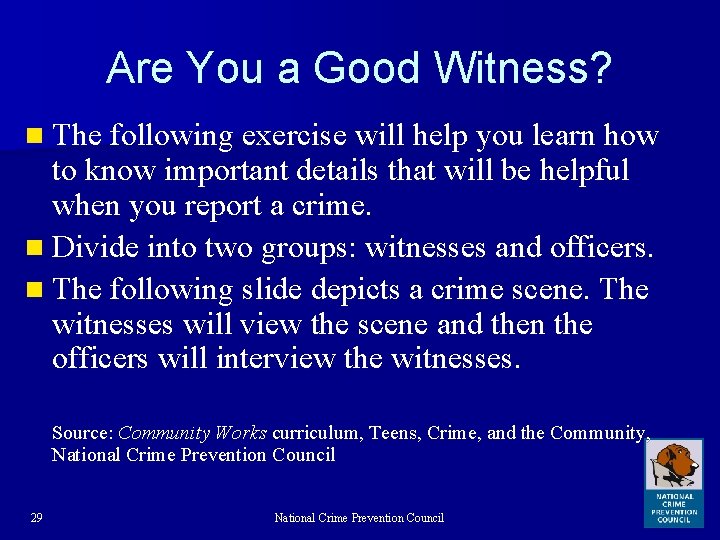 Are You a Good Witness? n The following exercise will help you learn how