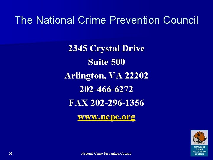 The National Crime Prevention Council 2345 Crystal Drive Suite 500 Arlington, VA 22202 202