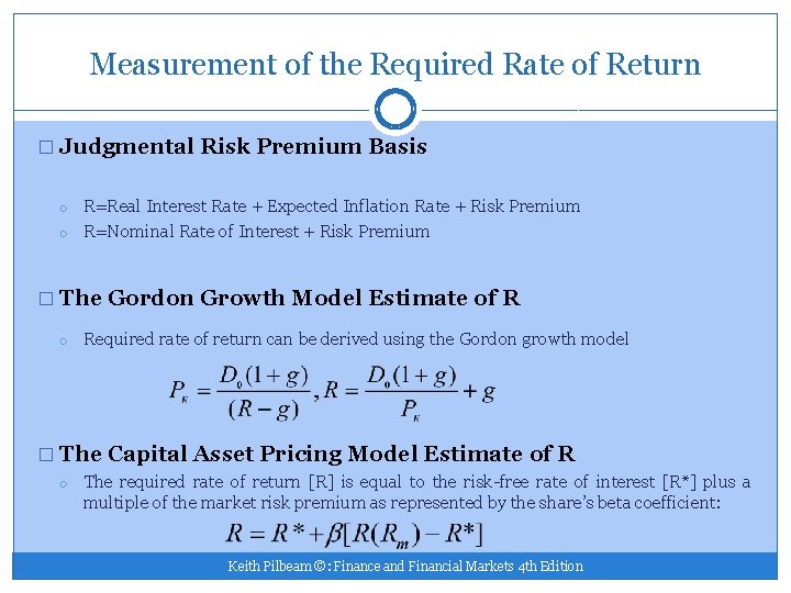 Measurement of the Required Rate of Return � Judgmental Risk Premium Basis R=Real Interest