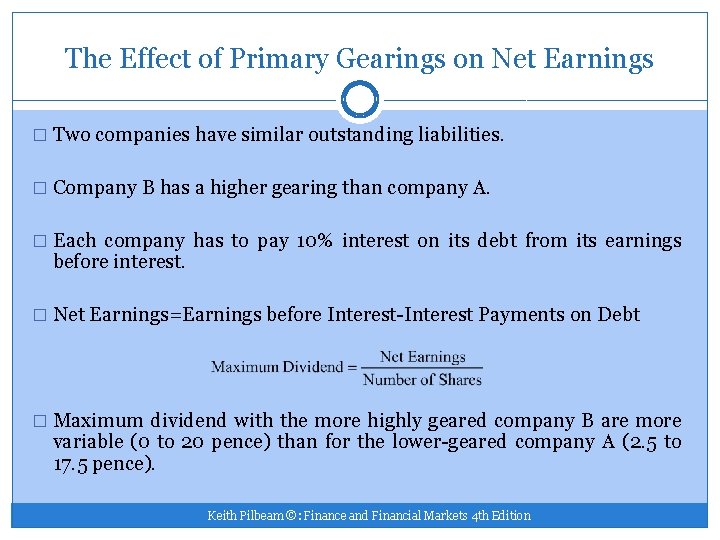 The Effect of Primary Gearings on Net Earnings � Two companies have similar outstanding