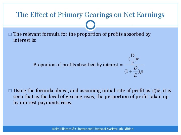 The Effect of Primary Gearings on Net Earnings � The relevant formula for the