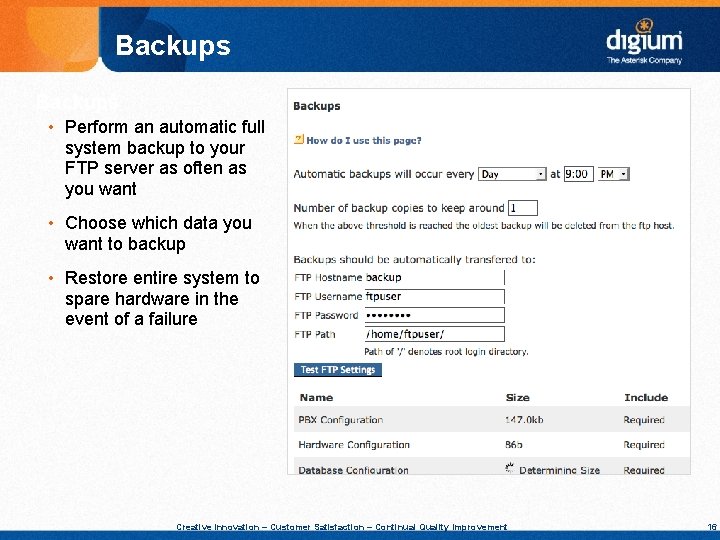 Backups • Perform an automatic full system backup to your FTP server as often