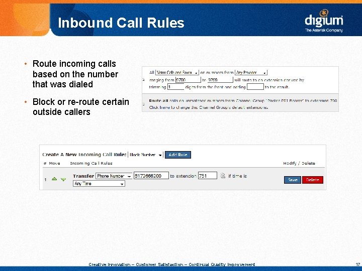 Inbound Call Rules • Route incoming calls based on the number that was dialed