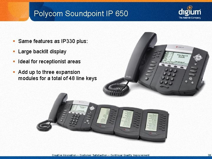 Polycom Soundpoint IP 650 § Same features as IP 330 plus: § Large backlit