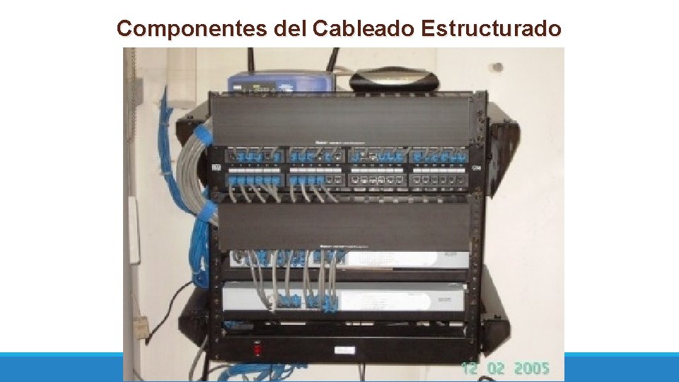 Componentes del Cableado Estructurado 