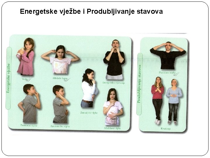  Energetske vježbe i Produbljivanje stavova 