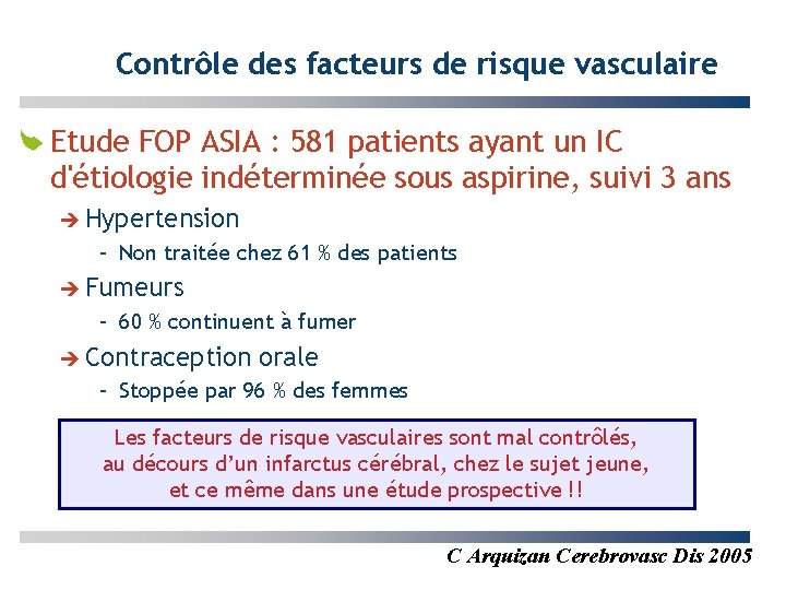 Contrôle des facteurs de risque vasculaire Etude FOP ASIA : 581 patients ayant un