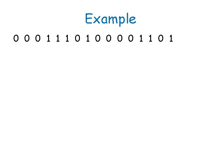 Example 0 0 0 1 1 1 0 0 0 0 1 1 0 Example 0 0 0 1 1 1 0 0 0 0 1 1 0