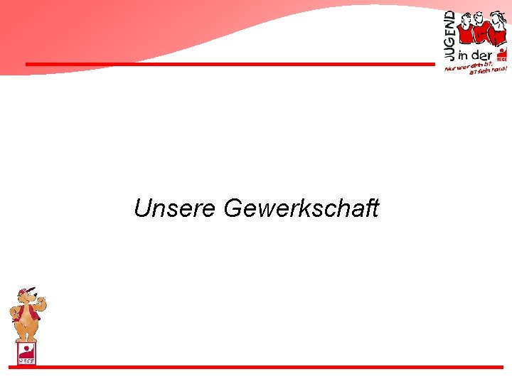 Unsere Gewerkschaft 