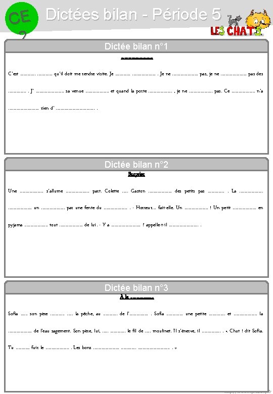 CE Dictées bilan - Période 5 2 Dictée bilan n° 1. . . .