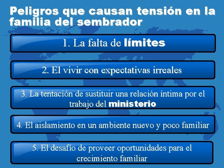 Peligros que causan tensión en la familia del sembrador 1. La falta de límites