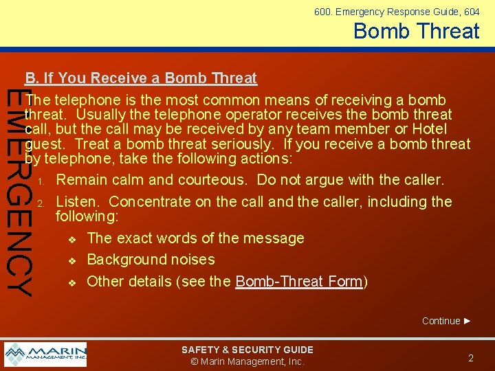 600. Emergency Response Guide, 604 Bomb Threat EMERGENCY B. If You Receive a Bomb