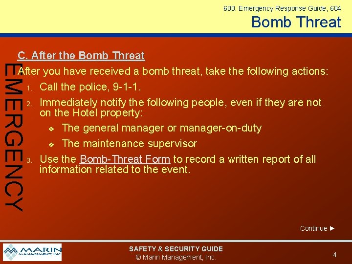 600. Emergency Response Guide, 604 Bomb Threat EMERGENCY C. After the Bomb Threat After