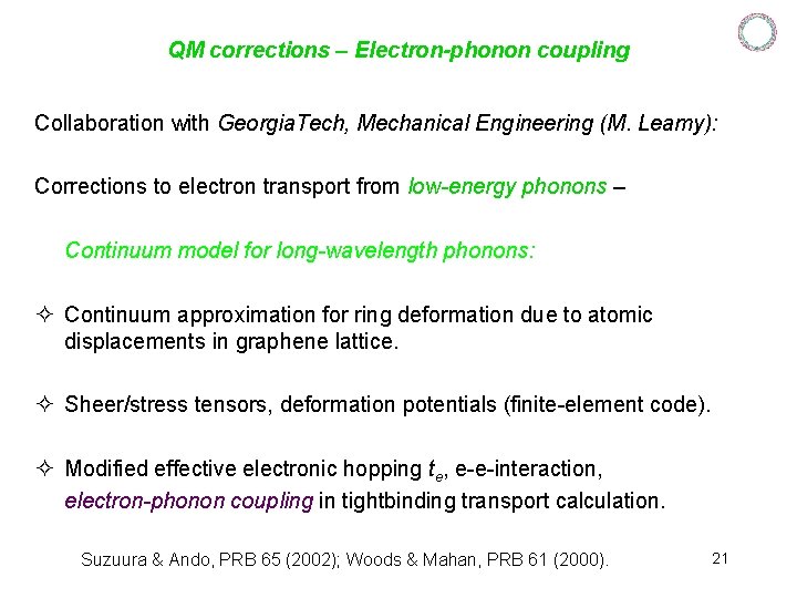 QM corrections – Electron-phonon coupling Collaboration with Georgia. Tech, Mechanical Engineering (M. Leamy): Corrections