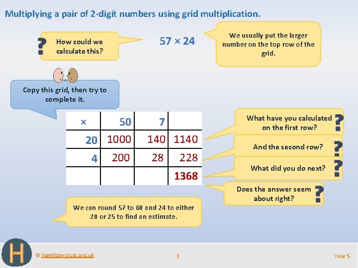 Multiplying a pair of 2 -digit numbers using grid multiplication. How could we calculate
