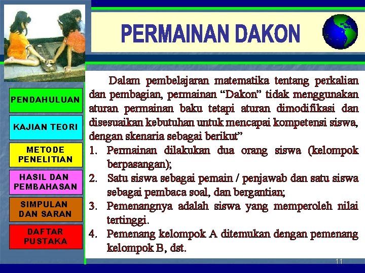 PENDAHULUAN KAJIAN TEORI METODE PENELITIAN HASIL DAN PEMBAHASAN SIMPULAN DAN SARAN DAFTAR PUSTAKA Dalam