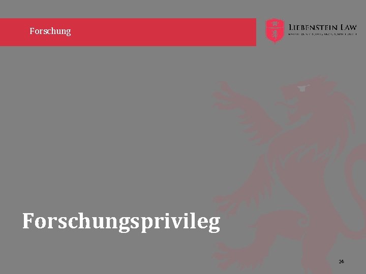 Forschungsprivileg 24 