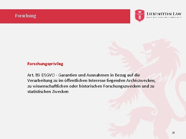 Forschungsprivileg Art. 89 DSGVO - Garantien und Ausnahmen in Bezug auf die Verarbeitung zu
