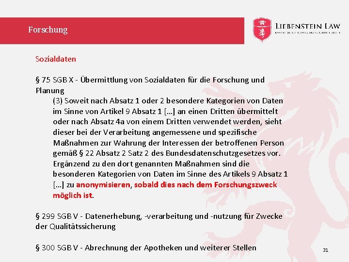 Forschung Sozialdaten § 75 SGB X - Übermittlung von Sozialdaten für die Forschung und