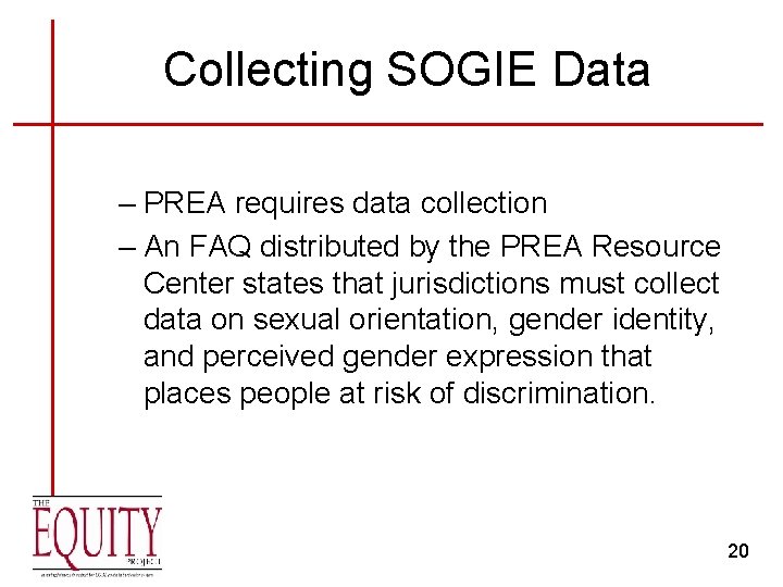 Collecting SOGIE Data – PREA requires data collection – An FAQ distributed by the