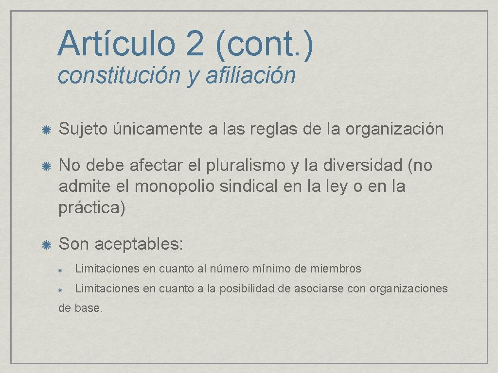 Artículo 2 (cont. ) constitución y afiliación Sujeto únicamente a las reglas de la