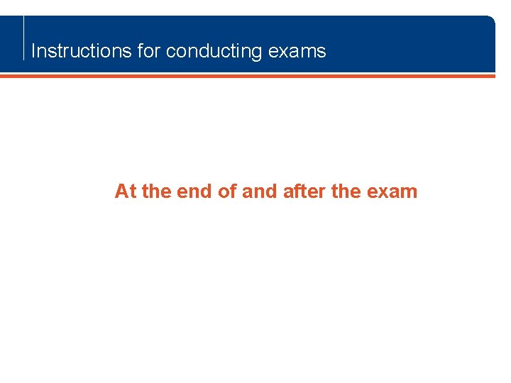 Instructions for conducting exams At the end of and after the exam www. keenpac.