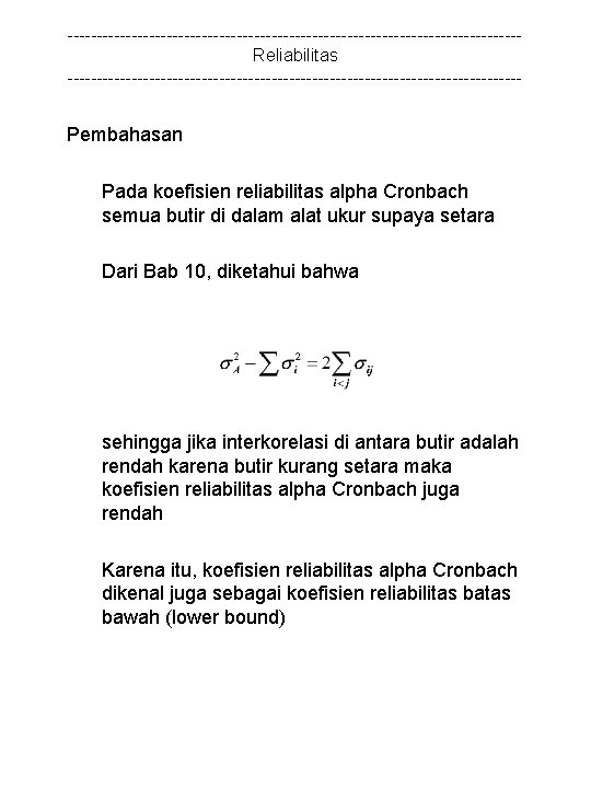 ---------------------------------------Reliabilitas --------------------------------------- Pembahasan Pada koefisien reliabilitas alpha Cronbach semua butir di dalam alat ukur