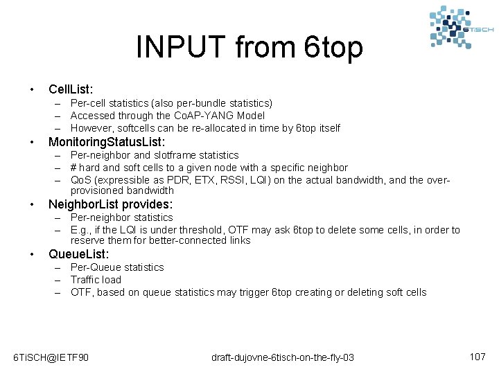 INPUT from 6 top • Cell. List: – Per-cell statistics (also per-bundle statistics) –