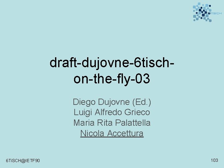 draft-dujovne-6 tischon-the-fly-03 Diego Dujovne (Ed. ) Luigi Alfredo Grieco Maria Rita Palattella Nicola Accettura