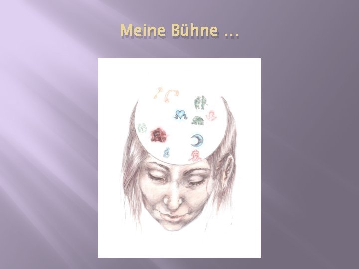 Meine Bühne … Meine Bühne …