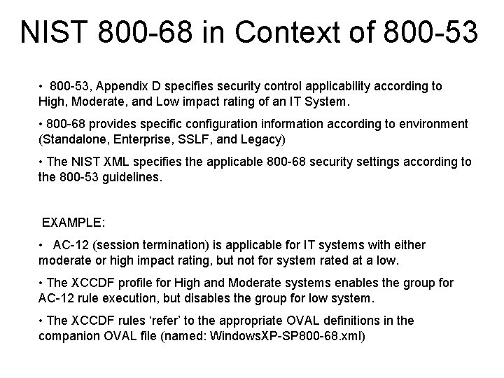 NIST 800 -68 in Context of 800 -53 • 800 -53, Appendix D specifies