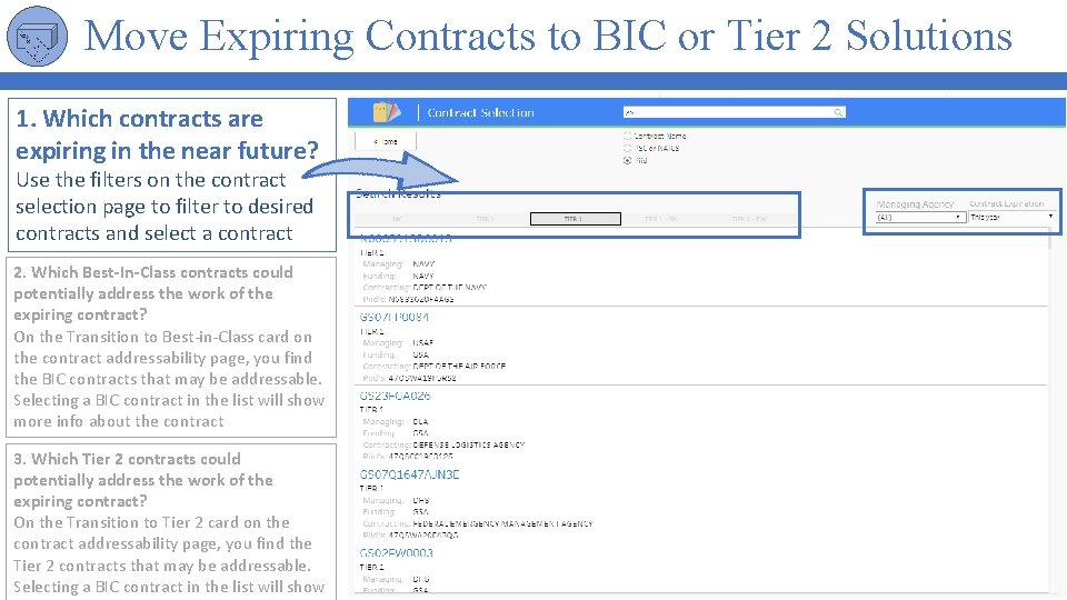 Move Expiring Contracts to BIC or Tier 2 Solutions 1. Which contracts are expiring