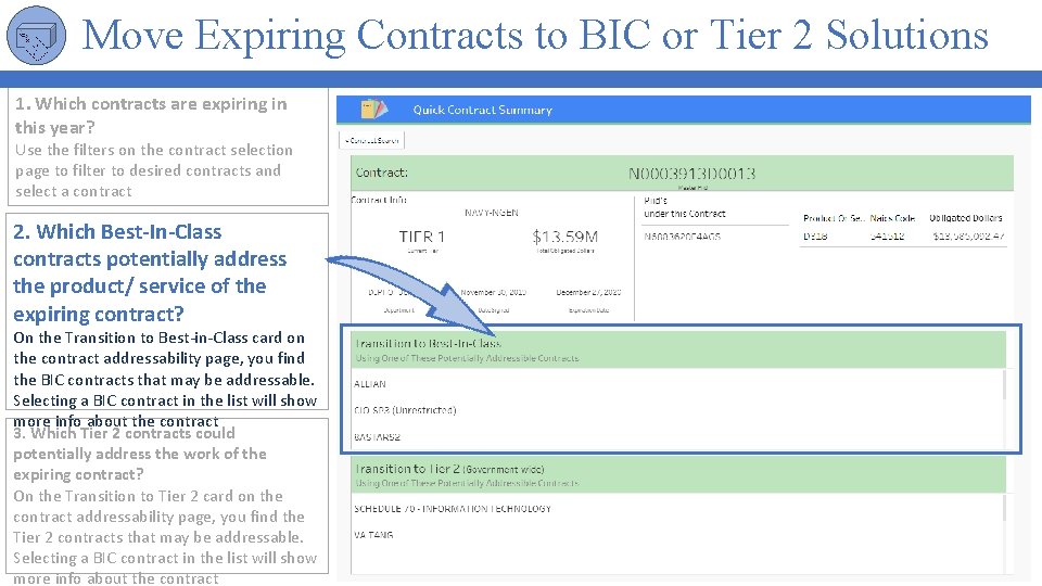 Move Expiring Contracts to BIC or Tier 2 Solutions 1. Which contracts are expiring