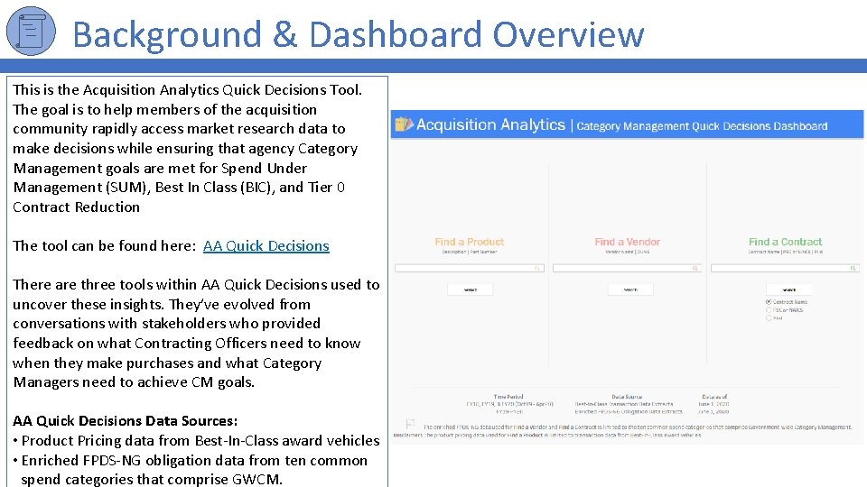 Background & Dashboard Overview This is the Acquisition Analytics Quick Decisions Tool. The goal