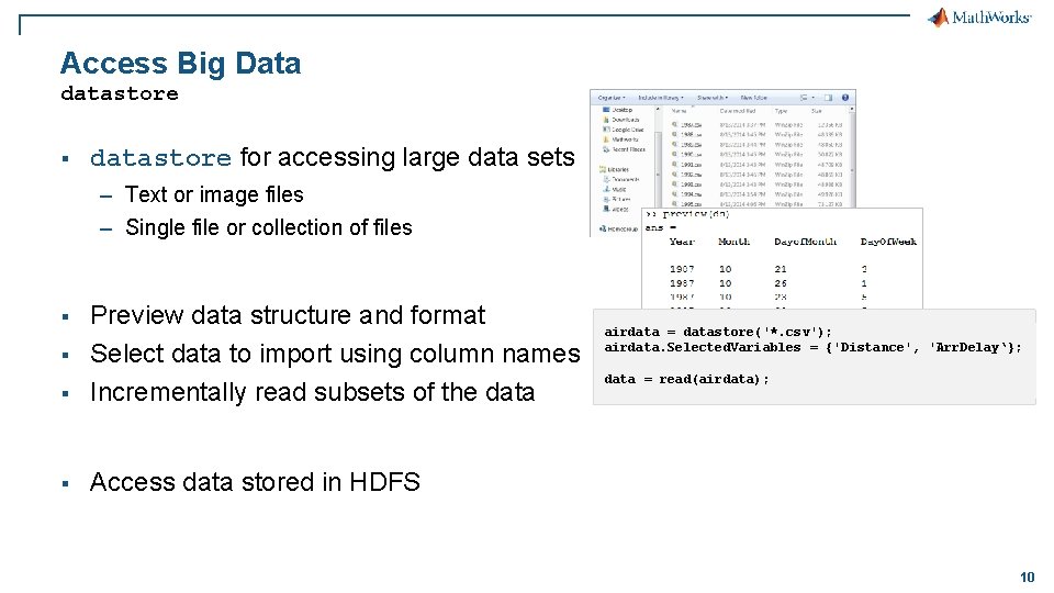 Access Big Data datastore § datastore for accessing large data sets – Text or Access Big Data datastore § datastore for accessing large data sets – Text or