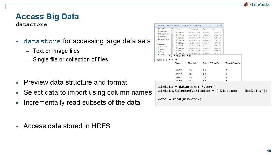 Access Big Data datastore § datastore for accessing large data sets – Text or