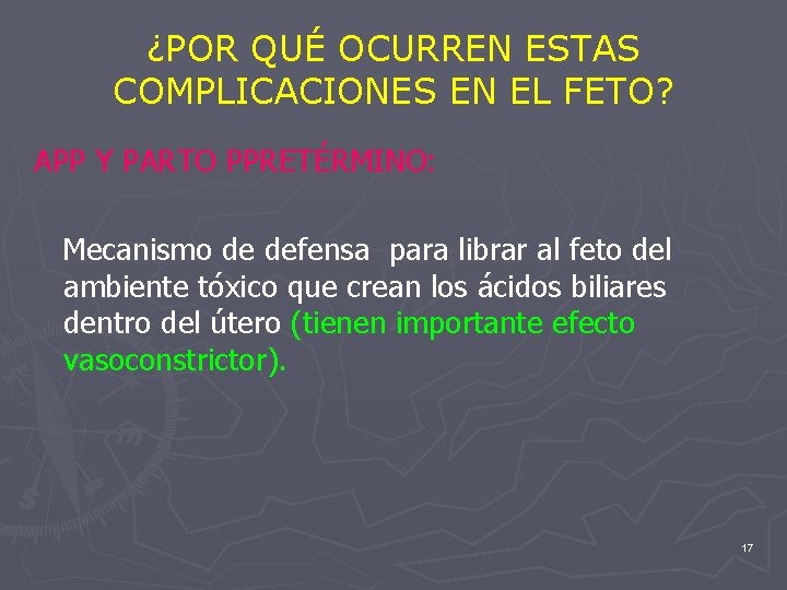 ¿POR QUÉ OCURREN ESTAS COMPLICACIONES EN EL FETO? APP Y PARTO PPRETÉRMINO: Mecanismo de
