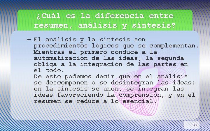 ¿Cuál es la diferencia entre resumen, análisis y síntesis? – El análisis y la