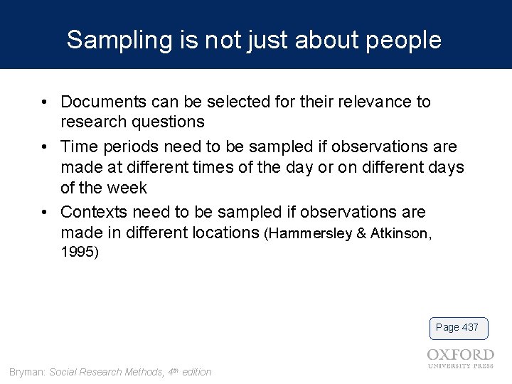 Sampling is not just about people • Documents can be selected for their relevance