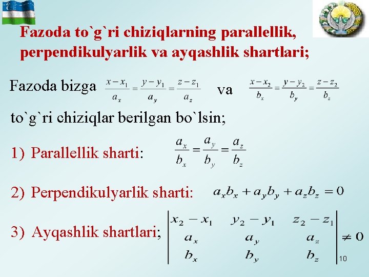 Fazoda to`g`ri chiziqlarning parallellik, perpendikulyarlik va ayqashlik shartlari; Fazoda bizga va to`g`ri chiziqlar berilgan