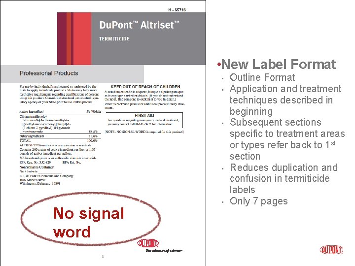  • New Label Format • • No signal word • Outline Format Application