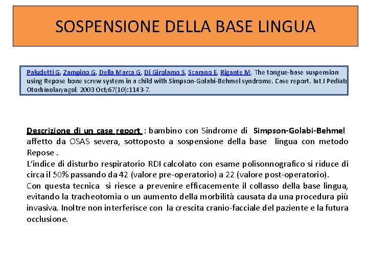 SOSPENSIONE DELLA BASE LINGUA Paludetti G, Zampino G, Della Marca G, Di Girolamo S,