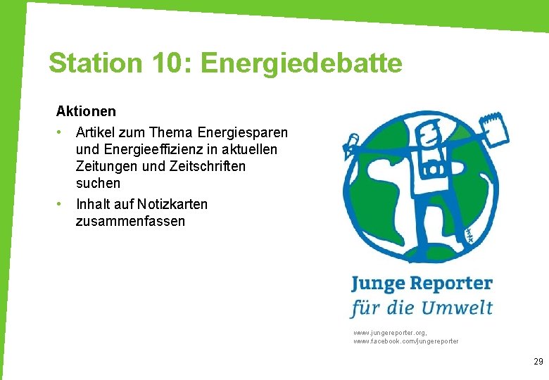 Station 10: Energiedebatte Aktionen • Artikel zum Thema Energiesparen und Energieeffizienz in aktuellen Zeitungen