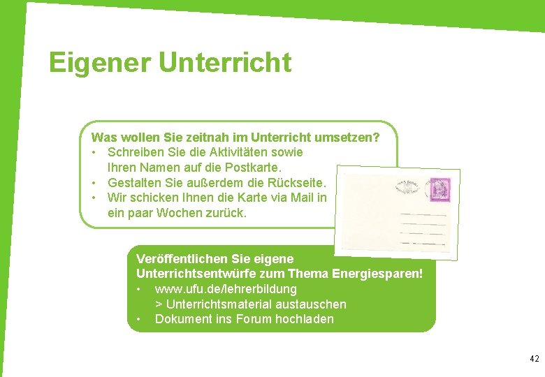 Eigener Unterricht Was wollen Sie zeitnah im Unterricht umsetzen? • Schreiben Sie die Aktivitäten