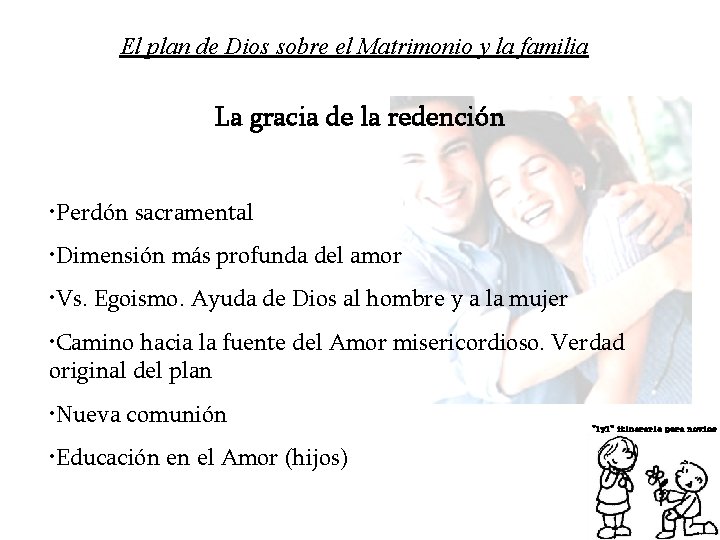 El plan de Dios sobre el Matrimonio y la familia La gracia de la